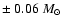 $\pm~0.06~M_{\odot}$