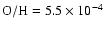 $\rm O/H= 5.5\times 10^{-4}$