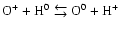 $\rm O^+ + H^0\getsto O^0+ H^+$