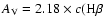 $A_{\rm V}=2.18\times c({\rm H}\beta$
