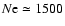 $N{\rm e}\simeq 1500$