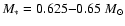 $M_*=0.625{-}0.65~M_\odot$