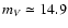$m_{V}\simeq 14.9 $
