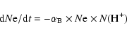 \begin{displaymath}{\rm d}N{\rm e}/{\rm d}t = -\alpha_{\rm B}\times N{\rm e}\times N{\rm (H^+) }
\end{displaymath}