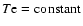 $T{\rm e}=\rm constant$
