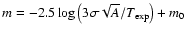 $m=-2.5\log\left(3\sigma\sqrt{A}/T_{\rm exp}\right)+m_0$