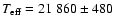 $T_{\rm eff} = 21~860 \pm 480$