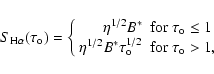 \begin{displaymath}S_{\rm H\alpha}(\tau_{\rm o}) = \left\{\begin{array}{rl}
\e...
...tau_{\rm o}^{1/2} & {\rm for\ \tau_o > 1,}
\end{array} \right.
\end{displaymath}