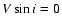$V \sin i = 0$