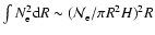 $\int N_{\rm e}^2{\rm d}R \sim ({\cal N}_{\rm e}/\pi
R^2H)^2R$