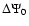 $\Delta\Psi_{0}$