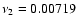$\nu_{2}=0.00719$