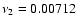 $\nu_2=0.00712$
