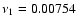 $\nu_1=0.00754$