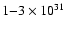 $ 1{-}3 \times 10^{31}$