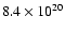 $8.4\times 10^{20}$