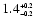 $1.4^{\scriptscriptstyle +0.2}_{\scriptscriptstyle -0.2}$