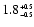 $1.8^{\scriptscriptstyle +0.5}_{\scriptscriptstyle -0.5}$