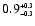 $0.9^{\scriptscriptstyle +0.3}_{\scriptscriptstyle -0.3}$