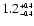 $1.2^{\scriptscriptstyle +0.4}_{\scriptscriptstyle -0.4}$