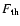 $\ensuremath{F_{\rm th}} $