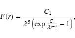\begin{displaymath}F(r) = \frac{C_1}{\lambda^5 \left( \exp \frac{C_2}{\lambda r^{-q}} - 1\right) },
\end{displaymath}