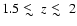 $1.5\mathrel {\hbox {\raise 0.3ex\hbox {$<$ }\kern -0.75em\lower 0.8ex\hbox {$\s...
...el {\hbox {\raise 0.3ex\hbox {$<$ }\kern -0.75em\lower 0.8ex\hbox {$\sim $ }}}2$