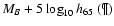 $M_B + 5 \log_{10} h_{65}~(\P)$