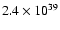 $2.4 \times 10^{39}$