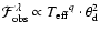 ${\cal{F}}_{{\rm obs}}^{\lambda} \propto {T_{\rm eff}}^q \cdot
\theta_{\rm d}^2$
