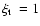 $\mbox{$\xi_{\rm t}$ }=
1$
