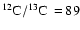 $\mbox{${\rm ^{12}C/^{13}C}$ }~\!\! =~\!\! 89$