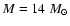 $M=14~M_{\odot}$