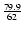 $\frac{79.9}{62}$
