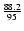 $\frac{88.2}{95}$