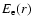 $E_{\rm e}(r)$