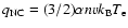 $q_{\rm NC}=(3/2)\alpha
nv k_{\rm B}T_{\rm e}$
