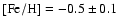 ${\rm [Fe/H]} = -0.5 \pm 0.1$