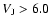 $V_{\rm J} > 6.0$