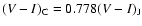 $(V-I)_{\rm C} = 0.778(V-I)_{\rm J}$