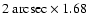 $2~\rm arcsec \times 1.68$
