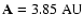 ${\bf A}= 3.85~\rm AU$