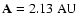 ${\bf A}=2.13~\rm AU$