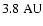 $3.8~\rm AU$