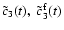 $\tilde c_3(t),~ \tilde c^{\rm f}_3(t)$