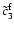 $\tilde c^{\rm f}_3$