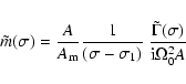 \begin{displaymath}\tilde m(\sigma)= {A\over A_{\rm m}} {1\over (\sigma-\sigma_1)}~{\tilde\Gamma(\sigma)\over
{\rm i}\Omega_0^2 A}
\end{displaymath}