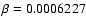 $\beta=0.0006227$