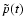 $\tilde p(t)$