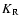 $K_{\rm R}$